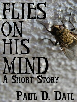 cover image of Flies on His Mind